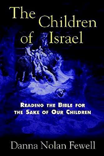 The Children of Israel: Reading the Bible for the Sake of Our Children