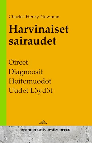 Harvinaiset sairaudet: Oireet, diagnoosit, hoitomuodot, uudet löydöt