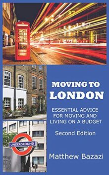 Moving to London: Essential Advice for Moving and Living on a Budget