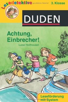 Achtung, Einbrecher!: 3. Klasse. Leseförderung mit System