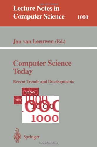Computer Science Today: Recent Trends and Developments (Lecture Notes in Computer Science)