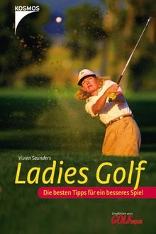 Ladies Golf: Die besten Tipps für ein besseres Spiel