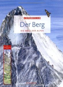 Der Berg: Die Welt der Alpen: Das Leporello-Buch