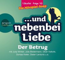 Der Betrug, 1. Staffel, Folge 10: Reihentitel: ... und nebenbei Liebe