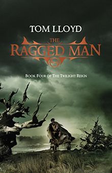 The Ragged Man: Book Four of the Twilight Reign
