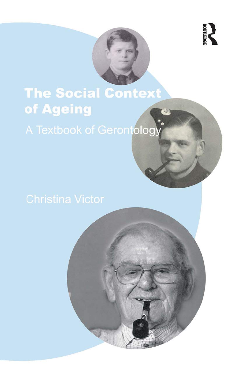The Social Context of Ageing: A Textbook of Gerontology