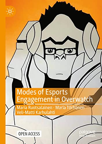Modes of Esports Engagement in Overwatch Kartoniert (TB)