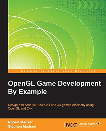 OpenGL Game Development By Example (English Edition)