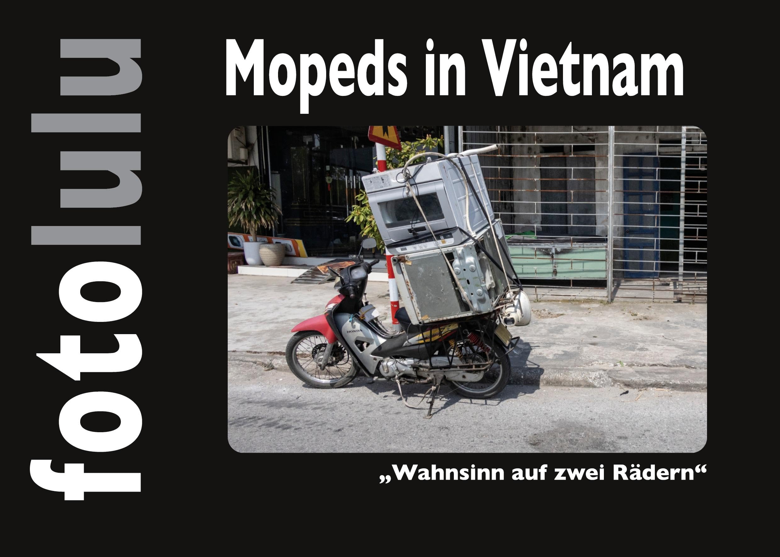 Mopeds in Vietnam: Wahnsinn auf zwei Rädern