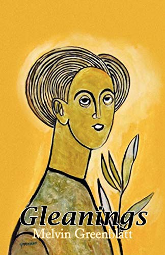 GLEANINGS: New and selected Poems
