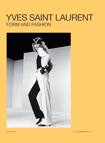Bucalo-Mussely, Serena: Yves Saint Laurent: Form and Fashion