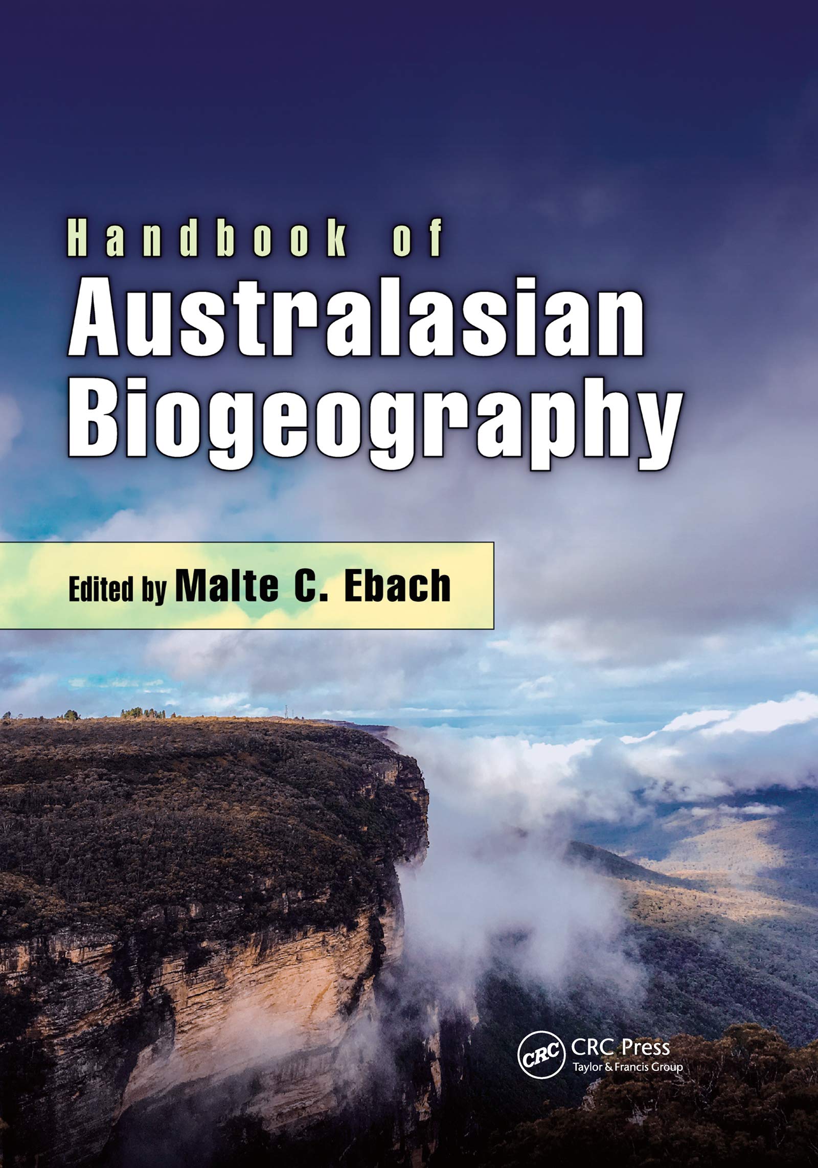 Handbook of Australasian Biogeography (CRC Biogeography Series)