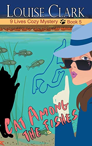 Cat Among The Fishes (9 Lives Cozy Mystery, Band 5)