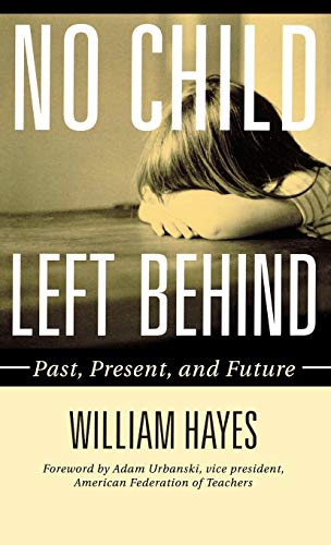 No Child Left Behind: Past, Present, and Future