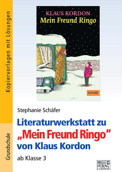Literaturwerkstatt zu Mein Freund Ringo von Klaus Kordon: ab Klasse 3