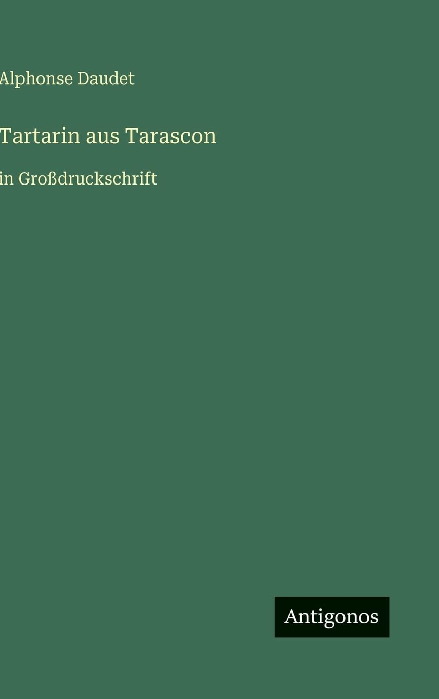 Tartarin aus Tarascon: in Großdruckschrift