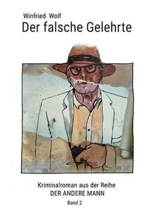 Der andere Mann / Der falsche Gelehrte: Band 2