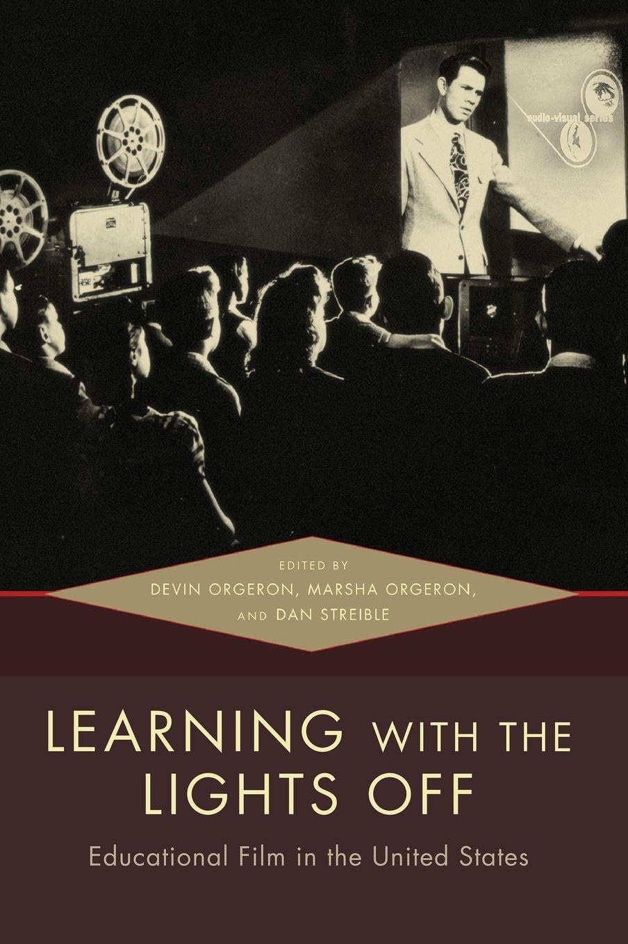 Learning with the Lights Off: Educational Film in the United States