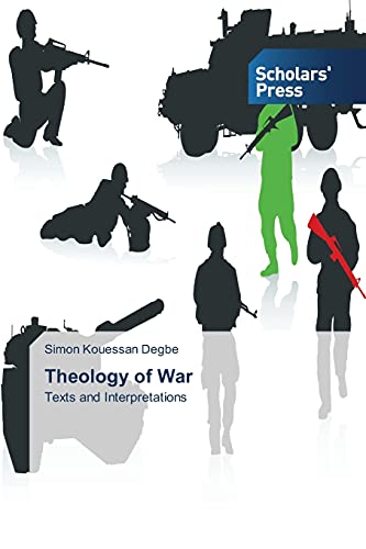 Theology of War: Texts and Interpretations