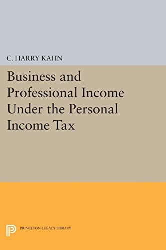 Business and Professional Income Under the Personal Income Tax (National Bureau of Economic Research Publications)