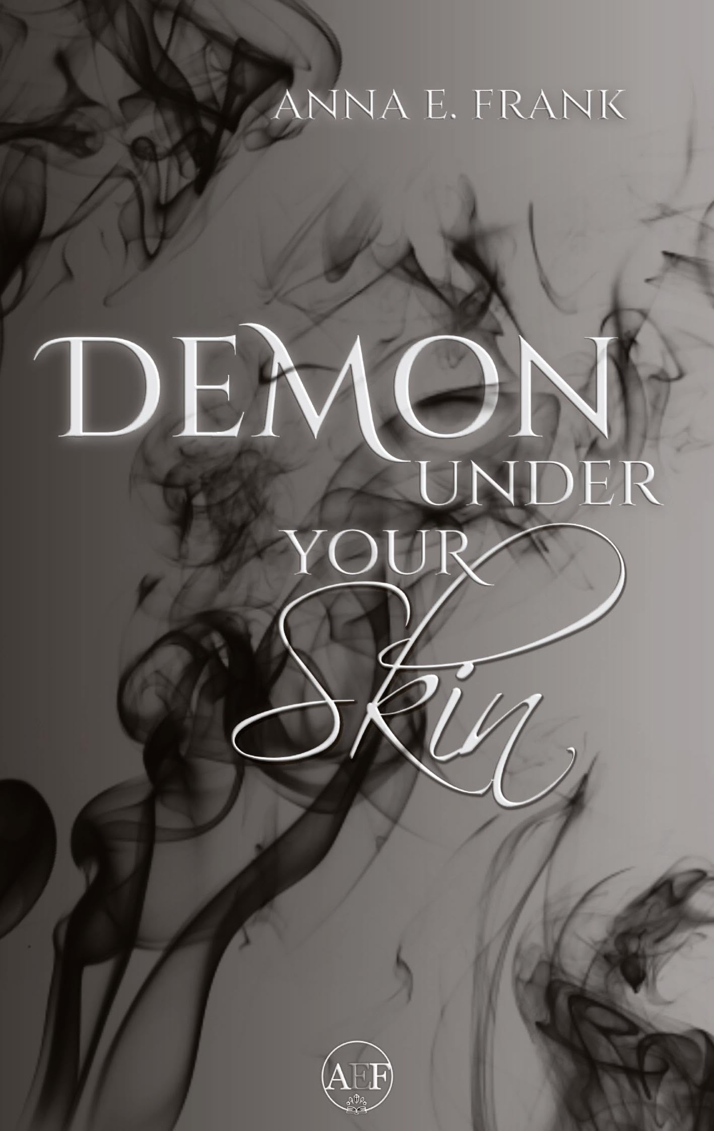 Demon Under Your Skin: dystopische slow burn Romantasy (Demons Among Us Band 1)