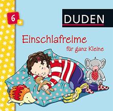 Duden 6+: Einschlafreime für ganz Kleine: ab 6 Monaten