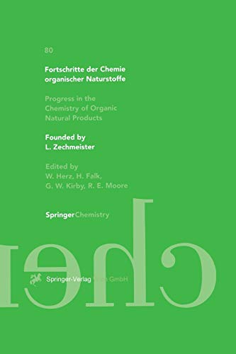 Fortschritte der Chemie organischer Naturstoffe / Progress in the Chemistry of Organic Natural Products (Fortschritte der Chemie organischer ... of Organic Natural Products, 80, Band 80)