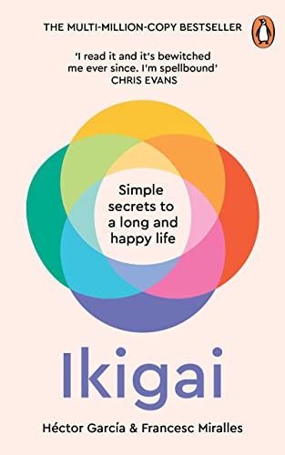 Héctor García Ikigai, Simple Secrets To A Long And Happy Life