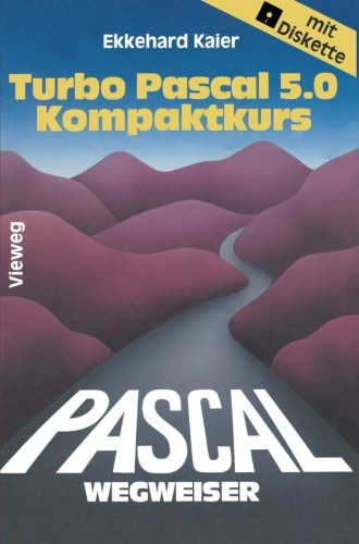 Turbo Pascal 5.0-Wegweiser Kompaktkurs