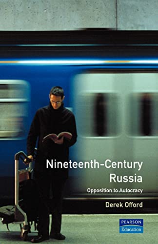 Nineteenth-Century Russia: Opposition to Autocracy (Seminar Studies in History)