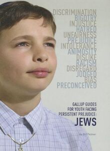 Jews (Gallup Guides for Youth Facing Persistent Prejudice)