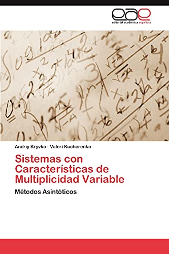 Sistemas con Características de Multiplicidad Variable: Métodos Asintóticos