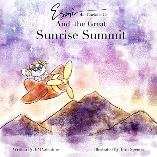 Esmè the Curious Cat: And the Great Sunrise Summit