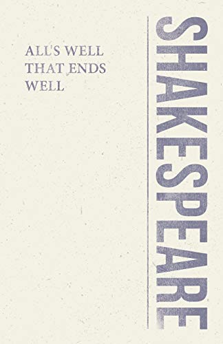 All's Well That Ends Well (Shakespeare Library)