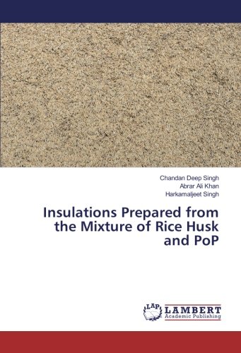 Insulations Prepared from the Mixture of Rice Husk and PoP