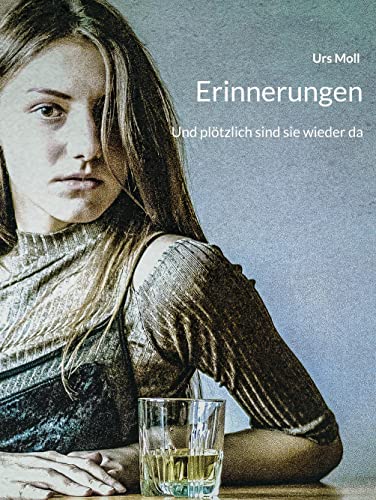 Erinnerungen: Und plötzlich sind sie wieder da