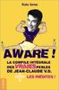 Aware ! : la compile intégrale des vraies perles de Jean-Claude V. D. plus les inédites !