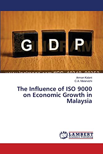 The Influence of ISO 9000 on Economic Growth in Malaysia