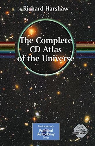 The Complete CD Guide to the Universe: Practical Astronomy (The Patrick Moore Practical Astronomy Series)