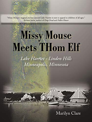 Missy Mouse Meets THom Elf: Lake Harriet - Linden Hills, Minneapolis, Minnesota