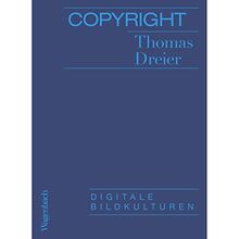 Copyright - Digitale Bildkulturen (Allgemeines Programm - Sachbuch)