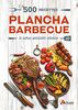 500 recettes plancha, barbecue: & autres spécialités estivales