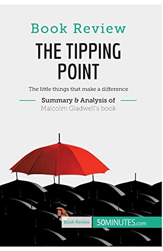 Book Review: The Tipping Point by Malcolm Gladwell: The little things that make a difference
