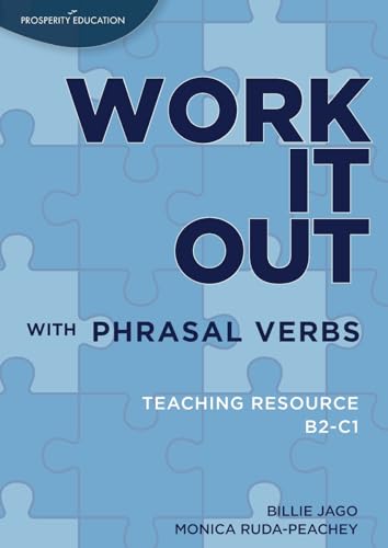 Work It Out with Phrasal Verbs: Teaching resource B2-C1