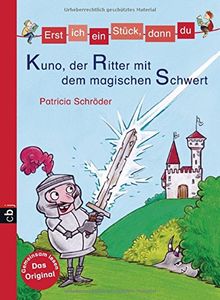 Erst ich ein Stück, dann du - Kuno, der Ritter mit dem magischen Schwert