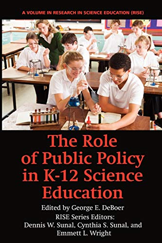 The Role of Public Policy in K-12 Science Education (Research in Science Education)