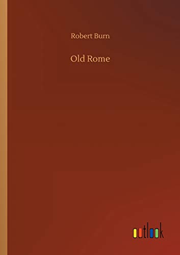 Robert Burn Old Rome