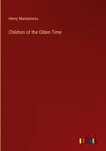 Children of the Olden Time