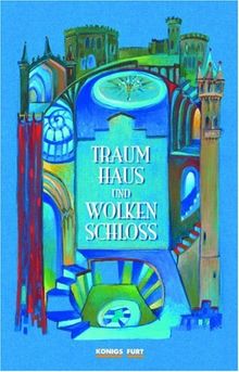 Traumhaus und Wolkenschloß. Märchen zum Erzählen und Vorlesen