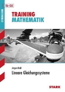 Training Mathematik Mittelstufe / Lineare Gleichungssysteme für G8